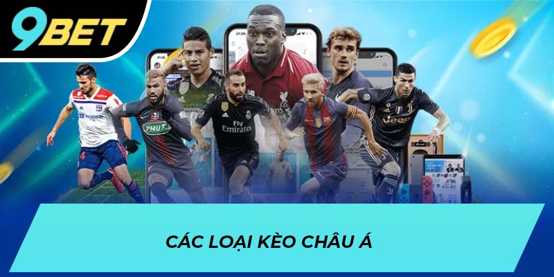 Các loại kèo châu Á