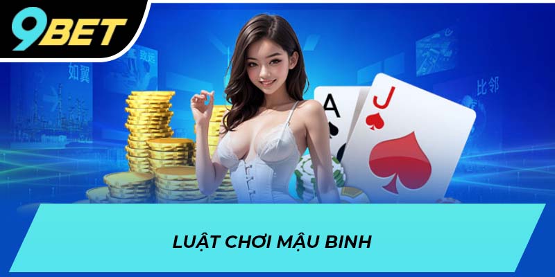Luật chơi Mậu Binh