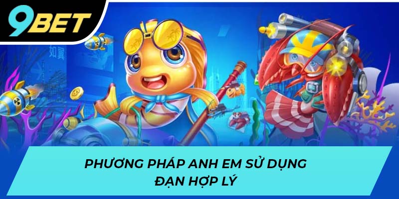 Phương pháp anh em sử dụng đạn hợp lý