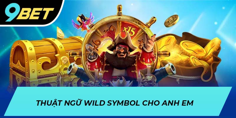 Thuật ngữ Wild symbol cho anh em