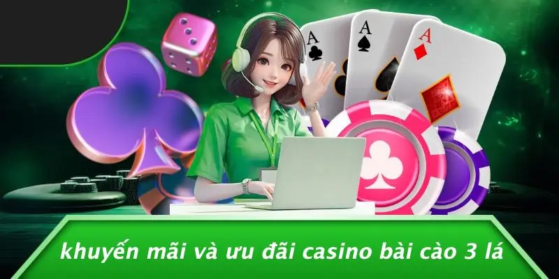 Khuyến Mãi Và Ưu Đãi Casino Bài Cào 3 Lá