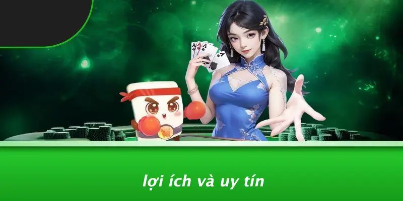 Lợi Ích Và Uy Tín