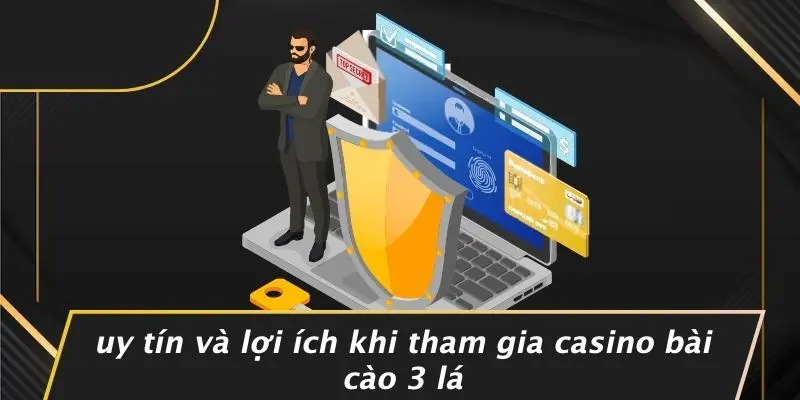 Uy Tín Và Lợi Ích Khi Tham Gia Casino Bài Cào 3 Lá